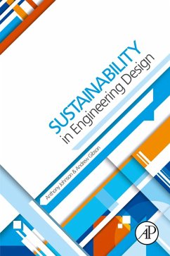 Sustainability in Engineering Design (eBook, ePUB) - Johnson, Anthony; Gibson, Andy