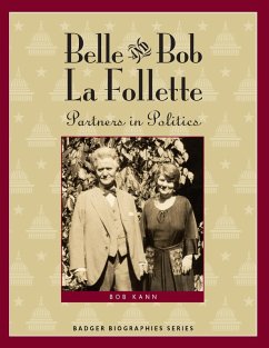 Cover Belle and Bob La Follette (eBook, ePUB)