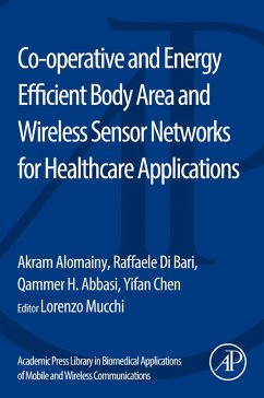Cover Co-operative and Energy Efficient Body Area and Wireless Sensor Networks for Healthcare Applications (eBook, ePUB)