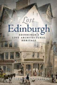 Lost Edinburgh (eBook, ePUB) - Coghill, Hamish