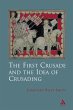 The First Crusade and Idea of Crusading... - Bild 1
