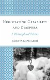 Negotiating Capability and Diaspora (eBook, ePUB) Negotiating Capability and Diaspora (eBook, ePUB)