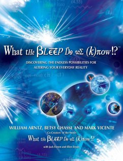 What the Bleep Do We Know!?(TM) (eBook, ePUB) - Arntz, William; Chasse, Betsy; Vicente, Mark