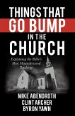 Things That Go Bump in the Church (eBook, ePUB) Things That Go Bump in the Church (eBook, ePUB)