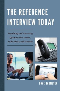 The Reference Interview Today (eBook, ePUB) - Harmeyer, Dave