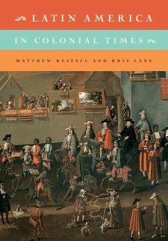 Latin America in Colonial Times (eBook, ePUB) - Restall, Matthew