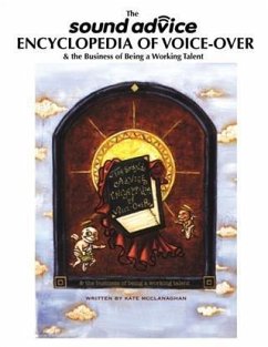 Cover Sound Advice Encyclopedia of Voice-Over & the Business of Being A Working Talent (eBook, ePUB)