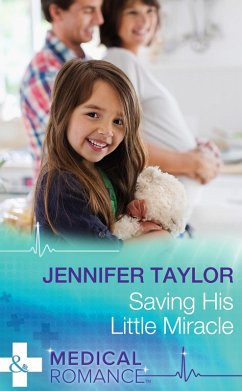 Saving His Little Miracle (eBook, ePUB) - Taylor, Jennifer