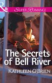The Secrets Of Bell River (Mills & Boon Superromance) (The Sisters of Bell River Ranch, Book 4) (eBook, ePUB)