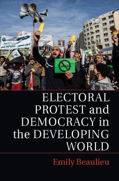Electoral Protest and Democracy in the Developing World (eBook, ePUB) - Beaulieu, Emily