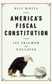 America's Fiscal Constitution (eBook, ePUB)