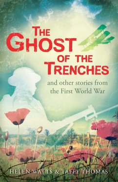 The Ghost of the Trenches and other stories (eBook, PDF) - Watts, Helen; Thomas, Taffy