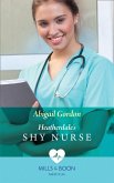 Heatherdale's Shy Nurse (Mills & Boon Medical) (eBook, ePUB)