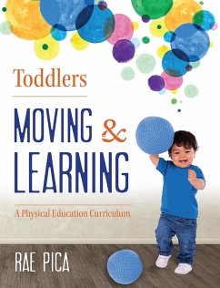 Toddlers Moving and Learning (eBook, ePUB) - Pica, Rae