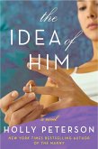 The Idea of Him (eBook, ePUB)