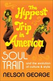 The Hippest Trip in America (eBook, ePUB)
