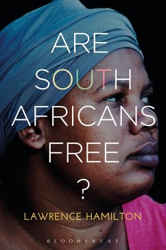 Are South Africans Free? (eBook, ePUB) - Hamilton, Lawrence