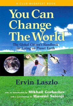 You Can Change the World (eBook, ePUB) - Laszlo, Ervin