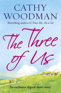 The Three of Us (eBook, ePUB) - Woodman, Cathy