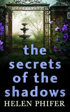 The Secrets Of The Shadows (The Annie Graham crime series, Book 2) (eBook, ePUB) - Phifer, Helen
