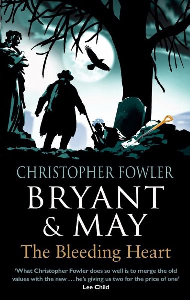 Bryant & May - The Bleeding Heart (eBook, ePUB) Bryant & May - The Bleeding Heart (eBook, ePUB)