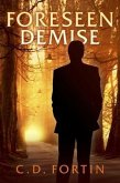 Foreseen Demise (eBook, ePUB)
