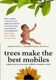 Trees Make the Best Mobiles (eBook, ePUB)