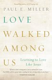 Love Walked among Us (eBook, ePUB)