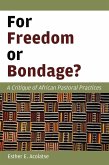 For Freedom or Bondage? (eBook, ePUB)