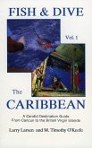 Fish & Dive the Caribbean V1 (eBook, ePUB) Fish & Dive the Caribbean V1 (eBook, ePUB)