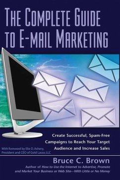 The Complete Guide to E-mail Marketing (eBook, ePUB) - Brown, Bruce