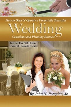How to Open & Operate a Financially Successful Wedding Consultant & Planning Business (eBook, ePUB) - Peragine, John