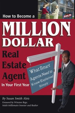 How to Become a Million Dollar Real Estate Agent in Your First Year (eBook, ePUB) - Smith-Alvis, Susan