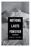 Nothing Lasts Forever (eBook, ePUB) Nothing Lasts Forever (eBook, ePUB)