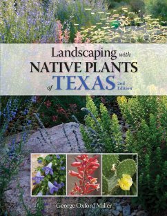 Landscaping with Native Plants of Texas - 2nd Edition (eBook, PDF) - Miller, George Oxford