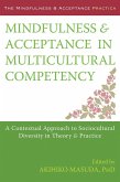 Mindfulness and Acceptance in Multicultural Competency (eBook, ePUB)