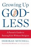 Growing Up Godless (eBook, ePUB)