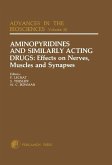 Aminopyridines and Similarly Acting Drugs: Effects on Nerves, Muscles and Synapses (eBook, ePUB)