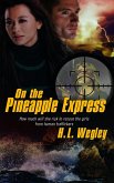 On the Pineapple Express (eBook, ePUB)