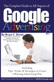 The Complete Guide to Google Advertising (eBook, ePUB)