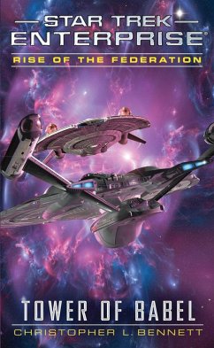 Star Trek: Enterprise: Rise of the Federation: Tower of Babel (eBook, ePUB) - Bennett, Christopher L.