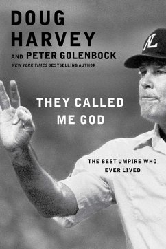 They Called Me God (eBook, ePUB) - Harvey, Doug; Golenbock, Peter