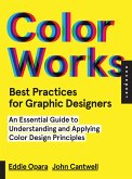 Best Practices for Graphic Designers, Color Works (eBook, PDF)