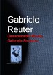 Gesammelte Werke Gabriele Reuters... - Bild 1
