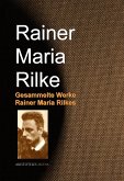Gesammelte Werke Rainer Maria Rilkes (eBook, ePUB)