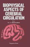 Biophysical Aspects of Cerebral Circulation (eBook, ePUB)