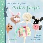 Bake Me I'm Yours . . . Cake Pops (eBook, ePUB)