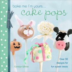 Cover Bake Me I'm Yours . . . Cake Pops (eBook, ePUB)