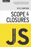 You Don't Know JS: Scope & Closures (eBook, ePUB)