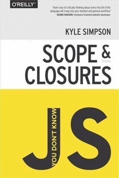 You Don't Know JS: Scope & Closures (eBook, ePUB) - Simpson, Kyle